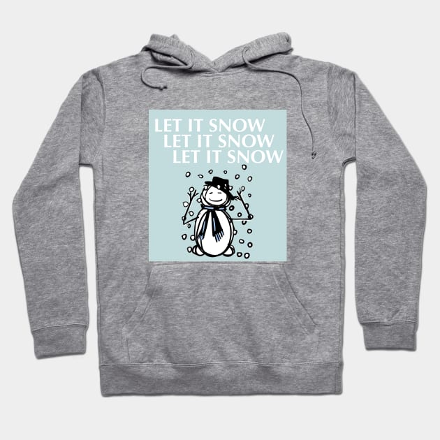 Let it snow! Hoodie by JulietFrost